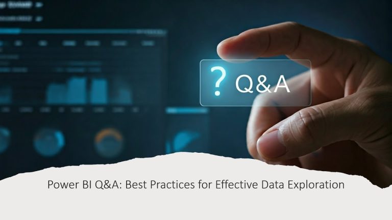 Power BI Q&A: Best Practices for Effective Data Exploration